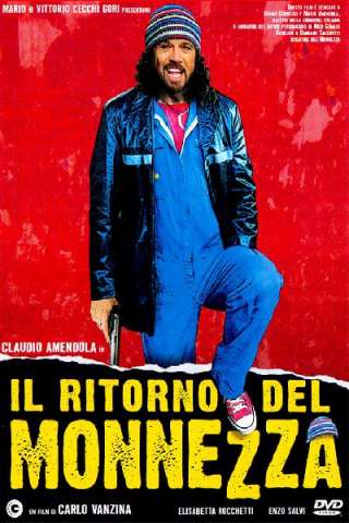 Il ritorno del Monnezza (2005) streaming