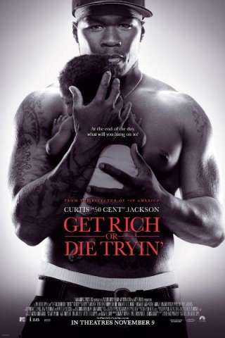 Get Rich or Die Tryin' (2005) streaming