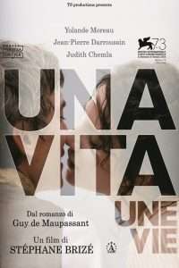 Una Vita, Une Vie (2016) streaming