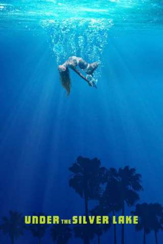 Under the Silver Lake (2018) streaming