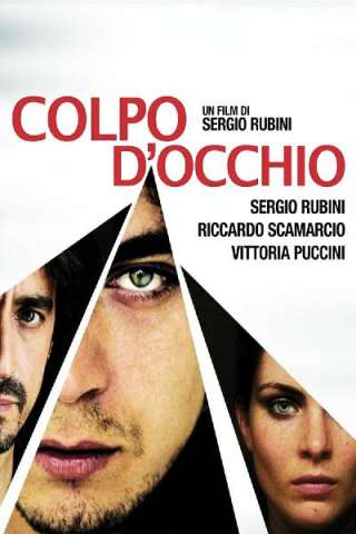 Colpo d'occhio (2008) streaming
