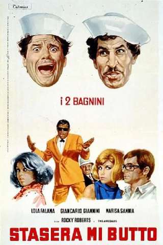 Stasera mi butto (1967) streaming