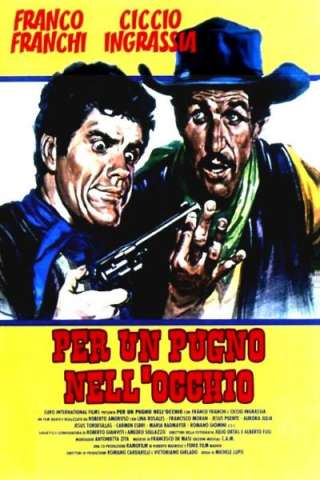 Per un pugno nell'occhio (1965) streaming