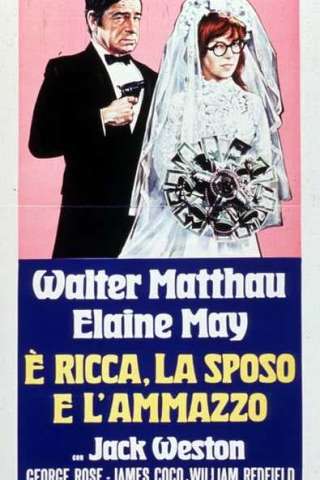 È ricca, la sposo, l'ammazzo (1971) streaming