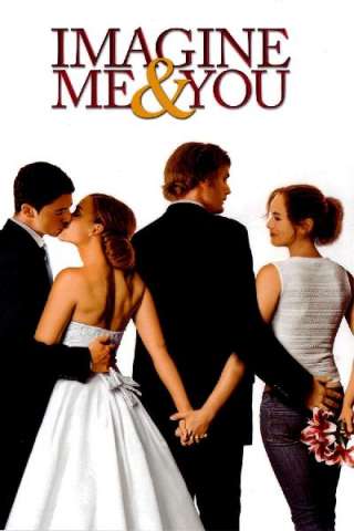 Imagine Me & You (2005) streaming