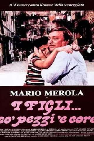 I figli... so' pezzi 'e core (1981) streaming