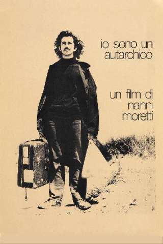 Io sono un autarchico (1976) streaming