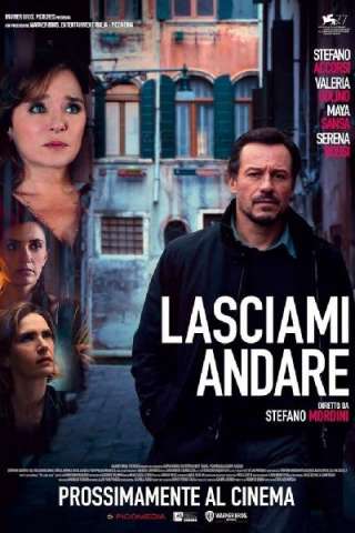 Lasciami andare (2020) streaming