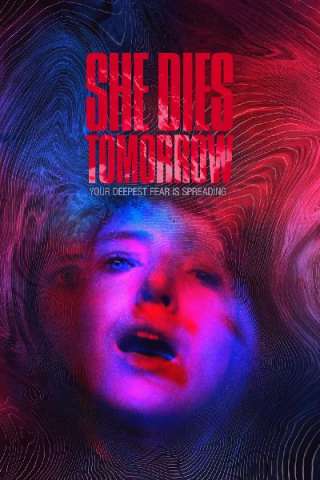 She Dies Tomorrow (2020) streaming