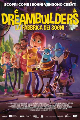 Dreambuilders - La fabbrica dei sogni (2020) streaming