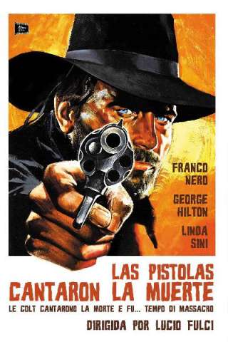 Le colt cantarono la morte e fu... tempo di massacro (1966) streaming