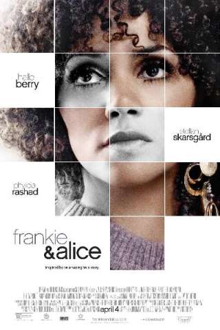Frankie & Alice (2010) streaming