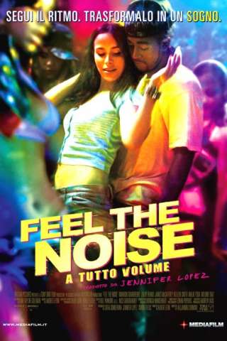 Feel the noise - A tutto volume (2007) streaming