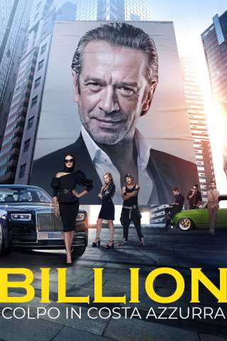 Billion - Colpo in Costa Azzurra (2019) streaming