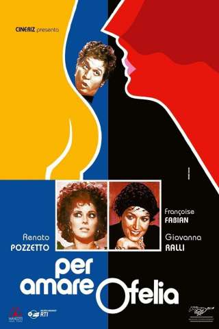 Per amare Ofelia (1974) streaming