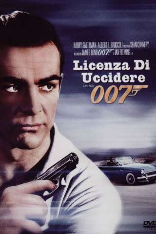 Agente 007 - Licenza di uccidere (1962) streaming