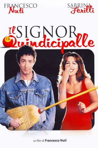 Il signor Quindicipalle (1998) streaming