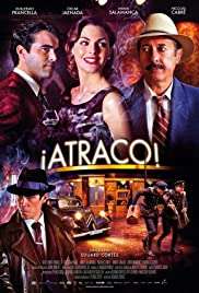¡Atraco! (2012) streaming