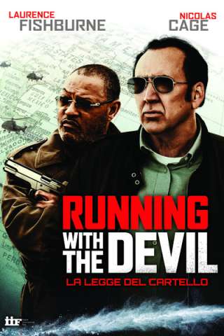 Running with the Devil - La legge del cartello (2019) streaming