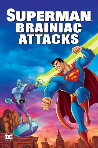 Superman: Brainiac Attacks (2006) streaming