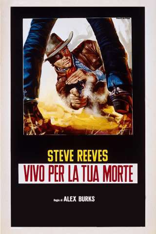 Vivo per la tua morte (1968) streaming
