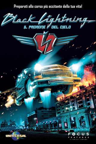 Black Lightning - Il padrone del cielo (2009) streaming