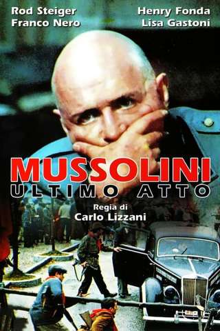 Mussolini - Ultimo atto (1974) streaming