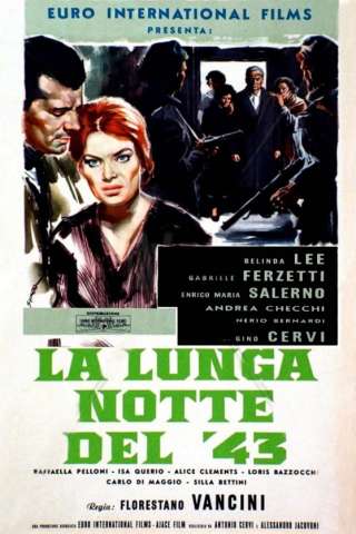 La lunga notte del '43 (1960) streaming