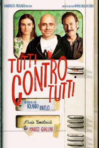 Tutti contro tutti (2013) streaming