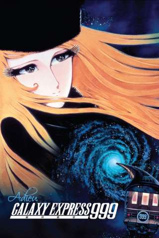 Addio Galaxy Express 999 - Capolinea Andromeda (1981) streaming