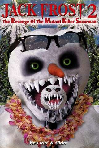 Jack Frost 2: Revenge of the Mutant Killer Snowman (2000) streaming