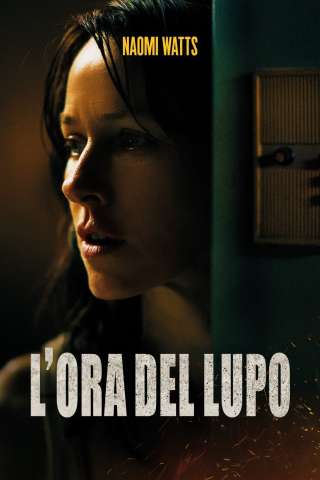 L'ora del lupo (2019) streaming
