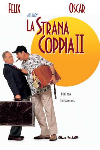 La strana coppia 2 (1998) streaming