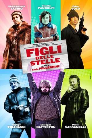 Figli delle Stelle (2010) streaming