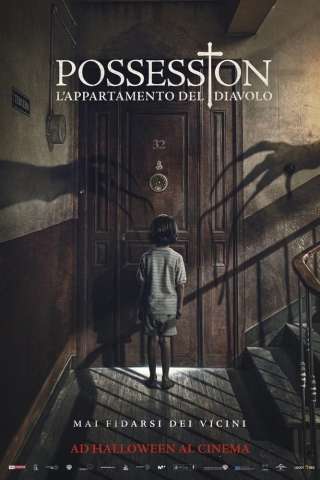 Possession - L'appartamento del diavolo (2020) streaming