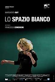 Lo spazio bianco (2009) streaming