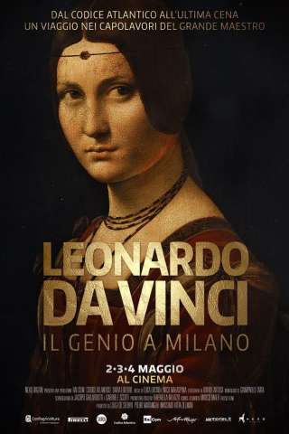 Leonardo Da Vinci - Il genio a Milano (2016) streaming