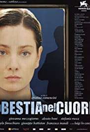 La bestia nel cuore (2005) streaming