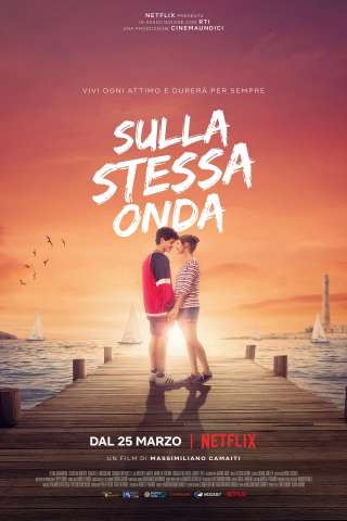 Sulla stessa onda (2021) streaming