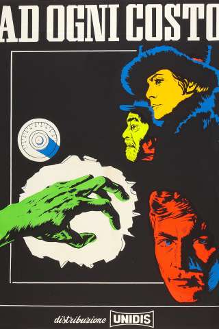 Ad ogni costo (1967) streaming