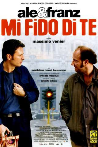 Mi fido di te (2007) streaming