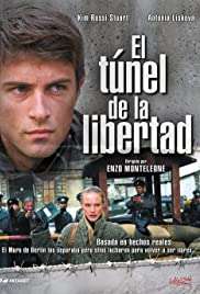 Il tunnel della libertà (2004) streaming