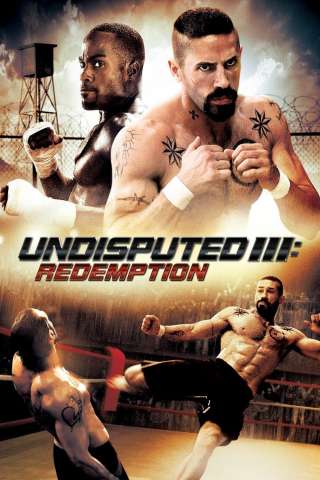 Undisputed III: Redemption (2010) streaming