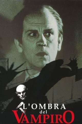L'ombra del vampiro (2000) streaming