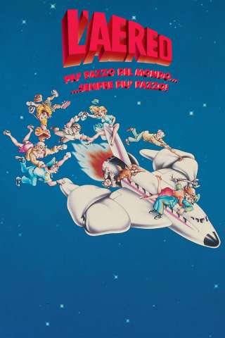 L'aereo più pazzo del mondo... sempre più pazzo (1982) streaming