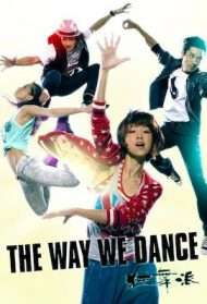 The Way We Dance (2013) streaming