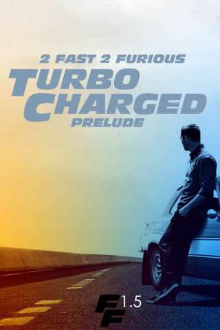 Turbo Charged Prelude to 2 Fast 2 Furious (2003) streaming