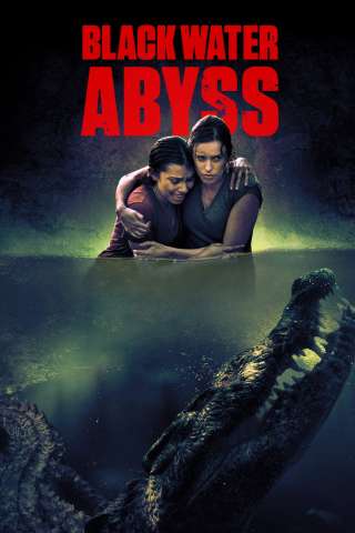 Black Water: Abyss (2020) streaming