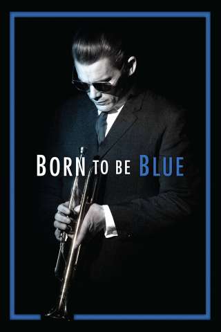 Born to Be Blue (2015) streaming