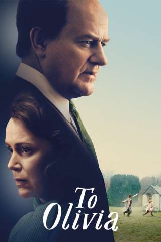 To Olivia (2021) streaming